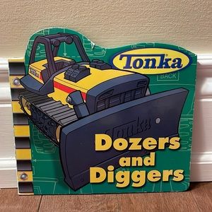 Tonka Dozers and Diggers